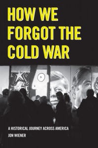 How We Forgot the Cold War